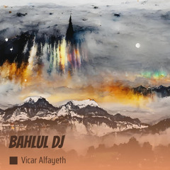 Bahlul Dj (Remix)