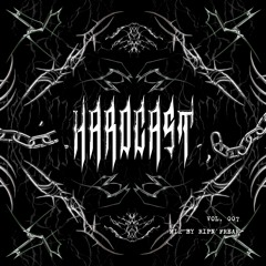 HARDCAST 007 | Ripn' freak |