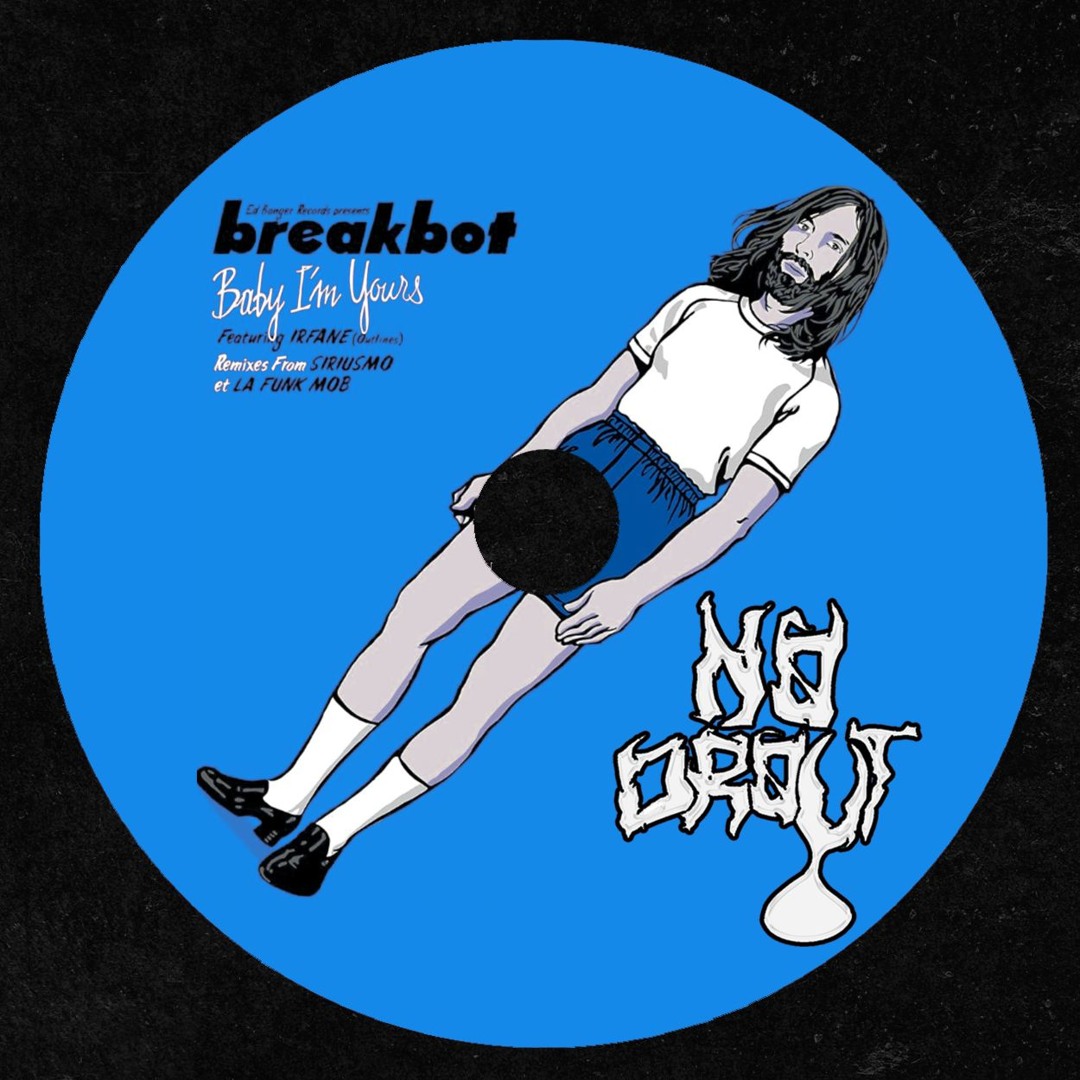 Stream Breakbot - Baby I'm Yours (No Drout Rehydration) [FREE
