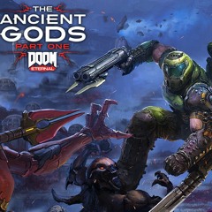 DOOM Eternal - The Ancient Gods - Part One - Blood Swamps (Maykr  Mix)