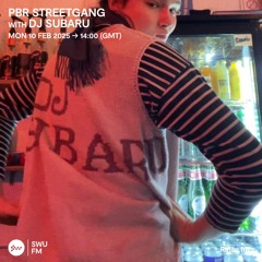 PBR Streetgang with DJ SUBARU - 10 February 2025