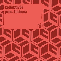 kollektiv34 pres. technoa