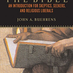 VIEW EBOOK 📫 Understanding the Bible: An Introduction for Skeptics, Seekers, and Rel