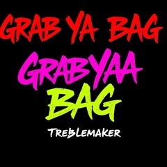 Grab ya bag