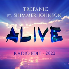 ALIVE by TREPANIC & SHIMMER JOHNSON - Radio Edit Master