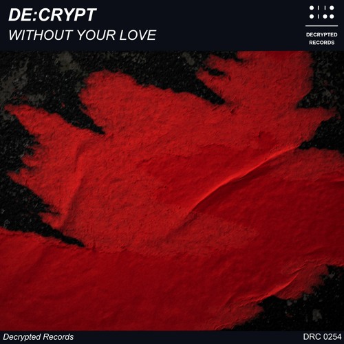 De:crypt - Without Your Love