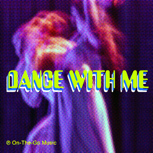 Dance With Me (FREE DOWNLOAD ON SOUNDCLOUD)