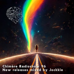 Chimère Radioshow #96