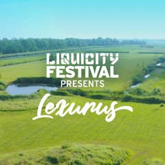 Liquicity Festival Essentials: Lexurus