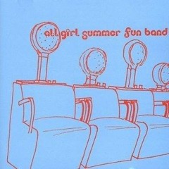 All Girl Summer Fun Band - Self Titled(FULL ALBUM)