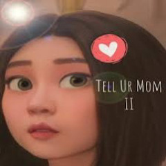Tell Ur Mom II - Winno Ft.Heily ( Gii rap)