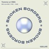 下载视频: Broken Borders w/ EMA