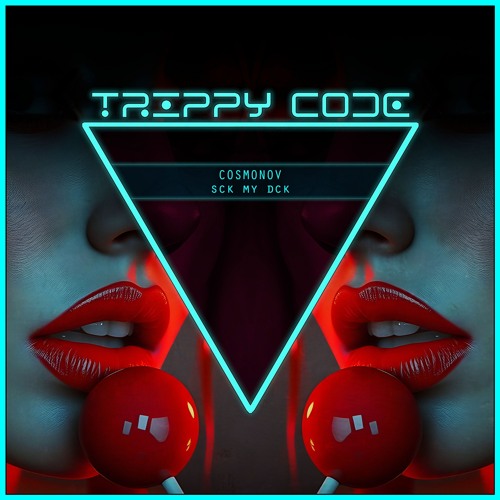 Cosmonov - Sck My Dck (Radio Edit) | FREE DL