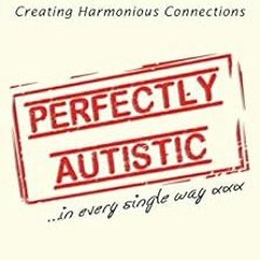 [VIEW] EPUB KINDLE PDF EBOOK Perfectly Autistic: Post Diagnostic Support for Parents