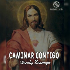 Caminar contigo - Wendy Bermejo (Cover)