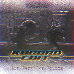 Qriminal - Run From The Police(KURORO EDIT)[FREE DL]