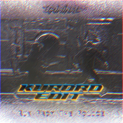 Qriminal - Run From The Police(KURORO EDIT)[FREE DL]