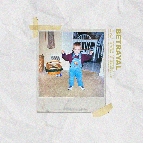 @exposing.toxicc - betrayal (p. @bapop)