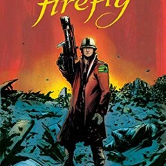 Read ❤️ PDF Firefly: The Unification War Vol 2 (2) by  Greg Pak,Joss Whedon,Dan McDaid,Marcelo C