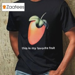 This Is My Favorite Fruit Shirt