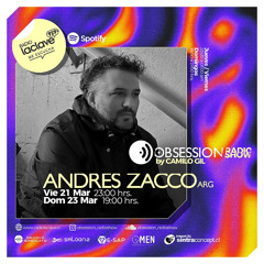 Andres Zacco (Arg) @ OBSESSION RADIOSHOW (Viernes 21 de Marzo)