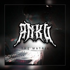 ANKU - THE MATRIX [FREE DL]