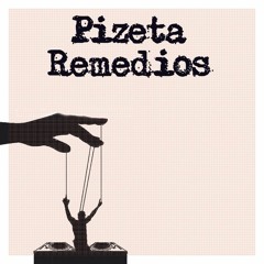 Pizeta - Remedios (Original Mix)