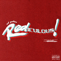 Rediculous (Prod. Don Kevo)