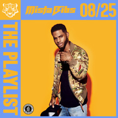 Mista Bibs - The Playlist August 2025 Part 1 .(kehlani, Drake, Chris Brown, Burna Boy, Valiant)