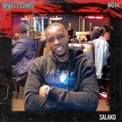 SWITCH:UP guest mix #014 - SALAKO