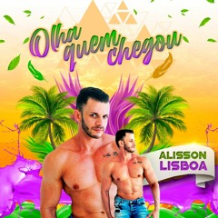 PODCAST OLHA QUEM CHEGOU - DJ ALISSON LISBOA CARNAVAL 21