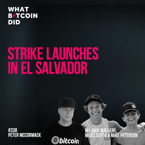 Strike Launches in El Salvador with Jack Mallers, Miles Suter & Michael Peterson