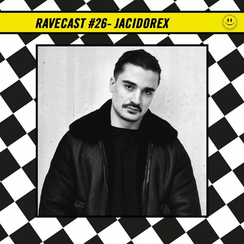 RaveCast26 - Jacidorex