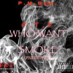 FTF_Who Want Smoke(freestyle)