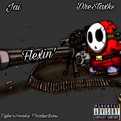 DreStaxks & Jai- Flexin'