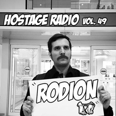 Hostage Radio Vol. 49 - Rodion