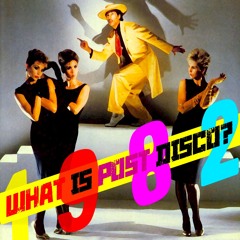 1982 - What Is Post Disco?