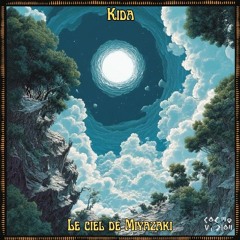 C๏sʍ๏cast ★ 232 | Kida | Le ciel de Miyazaki