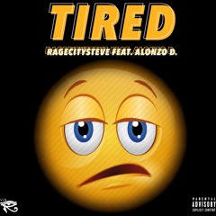 Tired - RageCitySteve