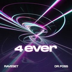4 ever - Raveset