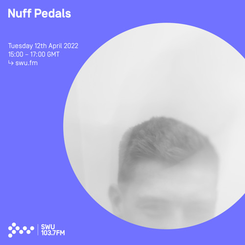 Nuff Pedals 12TH APR 2022