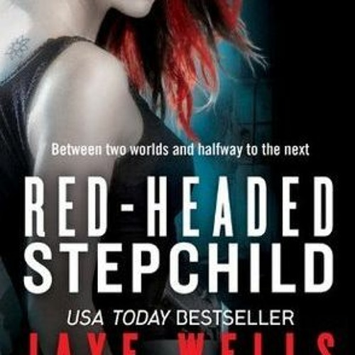 Red-Headed Stepchild by Jaye Wells