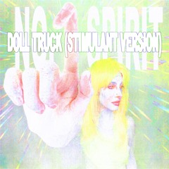 DOLL TRUCK (STIMULANT VERSION)