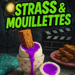Strass & Mouillettes
