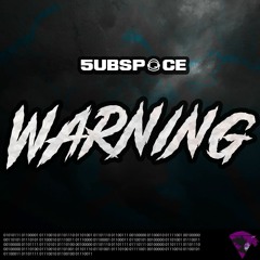 5UBSPACE - WARNING [Out Now On Bandcamp!]
