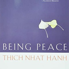 [VIEW] EPUB KINDLE PDF EBOOK Being Peace by  Thich Nhat Hanh &  Jack Kornfield 💑