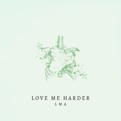 Love Me Harder