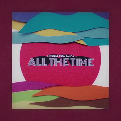 Miyagi & Andy Panda - All The Time (Official Audio)