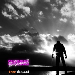 IluSionerZ - Shadows (Free Download!)