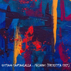 Gustavo Santaolalla - Pájaros (Frediesta Edit)